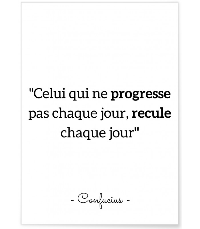 Affiche Confucius "Celui qui ne progresse pas..."