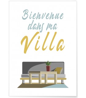 Affiche "Bienvenue dans ma villa"
