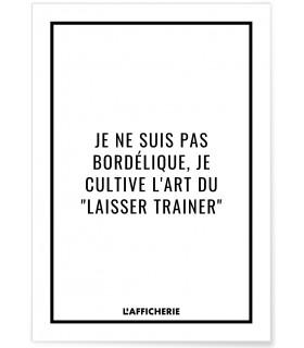 Affiche "L'art du laisser trainer..."