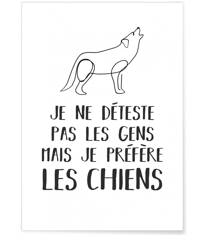 Affiche "Je préfère les chiens..."