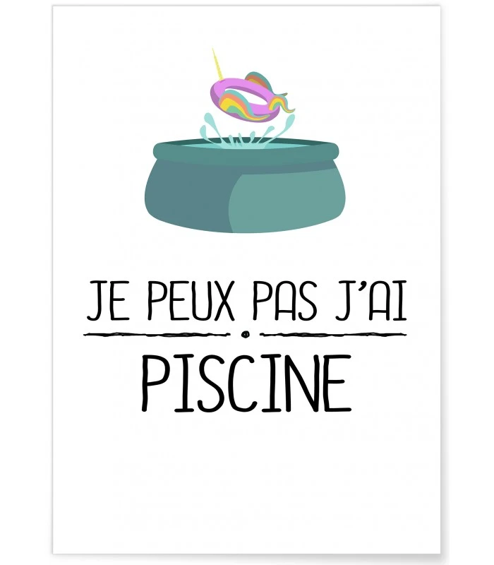 Affiche "Je peux pas j'ai piscine"