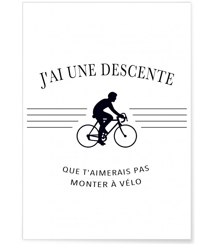 Affiche "J'ai une descente..."