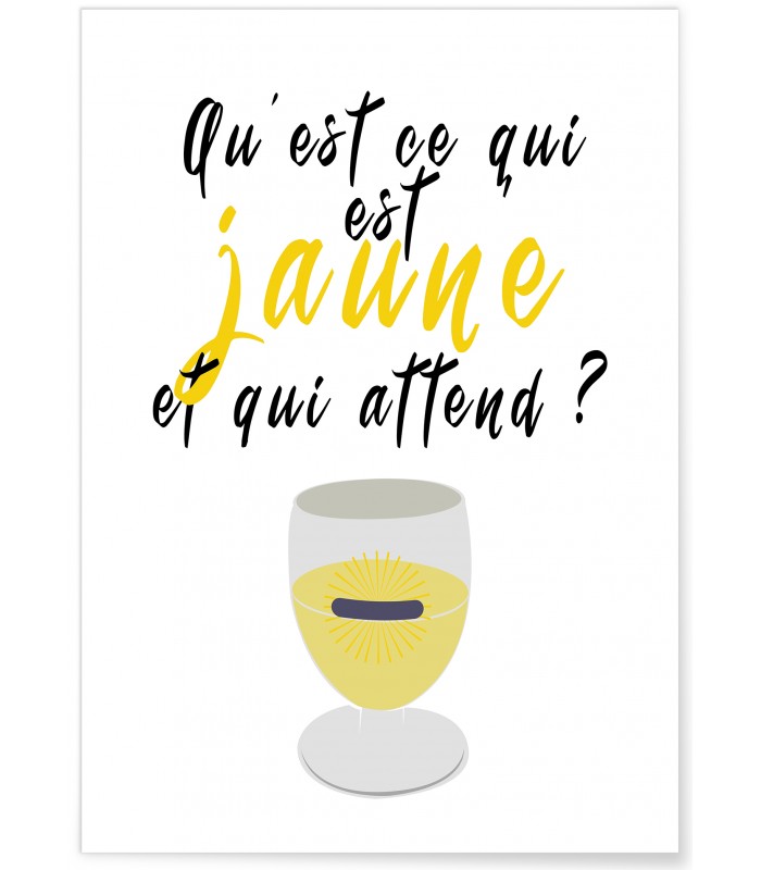 Affiche "Qu'est ce qui est jaune et qui attend ?"