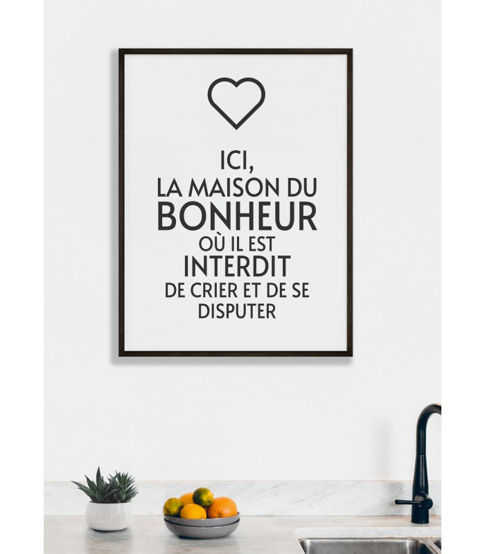 Affiche "Ici, la maison du bonheur..."