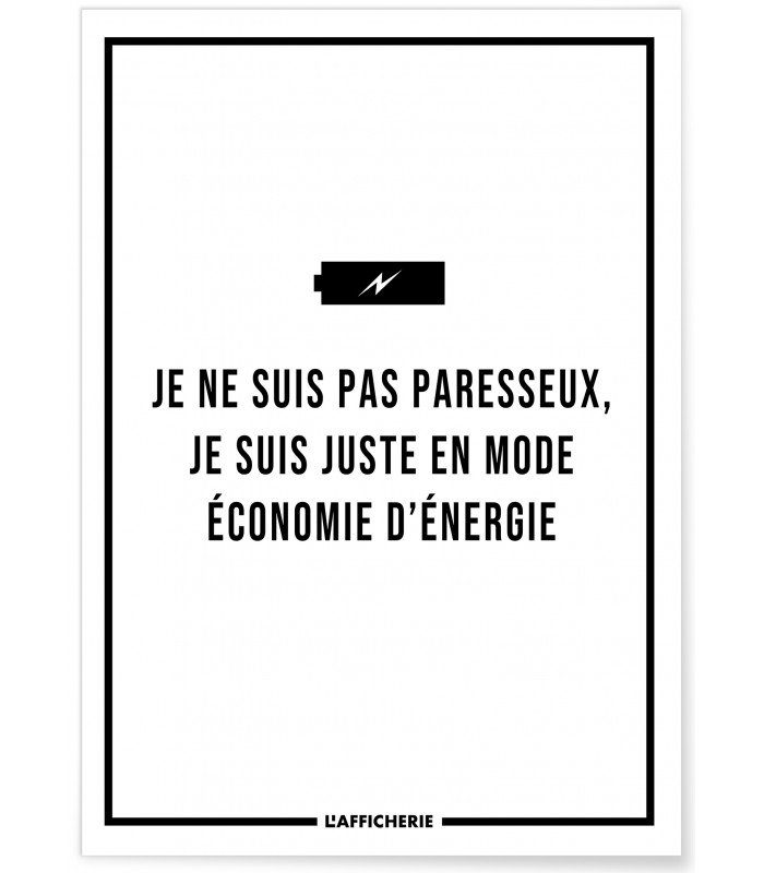 Affiche "Je ne suis pas paresseux..."