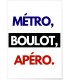 Affiche "Métro, Boulot, Apéro"